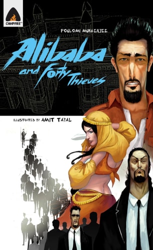 Ali Baba and The Forty Thieves: Reloaded (Campfire Graphic Novels)