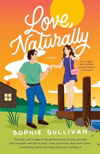 Love, Naturally: A Novel