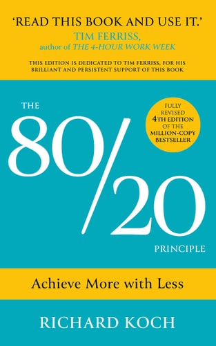 The 80/20 Principle: Achieve More with Less: THE NEW 2022 EDITION OF THE CLASSIC BESTSELLER