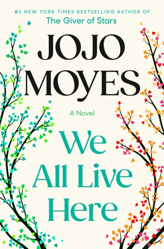 We All Live Here: A Novel